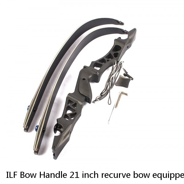 ILF Bow Handle 21 inch recurve bow equipped Handle Piece Archery Hunting Bow Aluminum